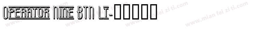 Operator Nine BTN Lt字体转换